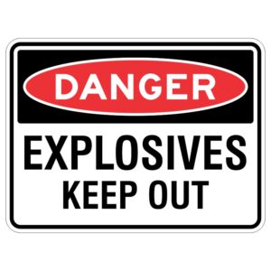 "Imagine a shiny sign made of a strong metal called aluminum, that has a special coating to protect it from the sun's rays. The sign has a warning that says 'DANGER - Explosive Keep Out' to keep everyone safe and away from a dangerous area."