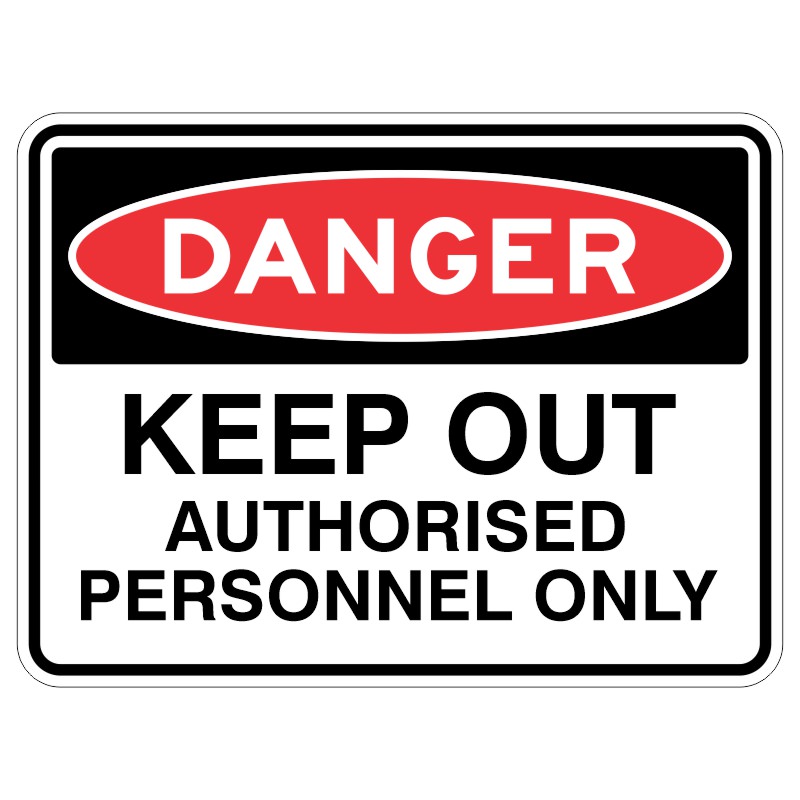 Ok, so imagine a shiny metal sign that is coated with a special protective layer that helps it last a long time. On this sign, it says in big letters, "DANGER - Keep Out Authorized Personnel Only." This sign is important because it tells people that only certain people are allowed to go in a certain area. It is like a big warning sign to help keep everyone safe.