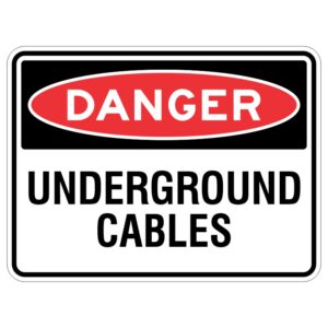 Imagine a shiny yellow sign that says "DANGER - Underground Cables" and it's covered in a special type of coating to keep it protected.