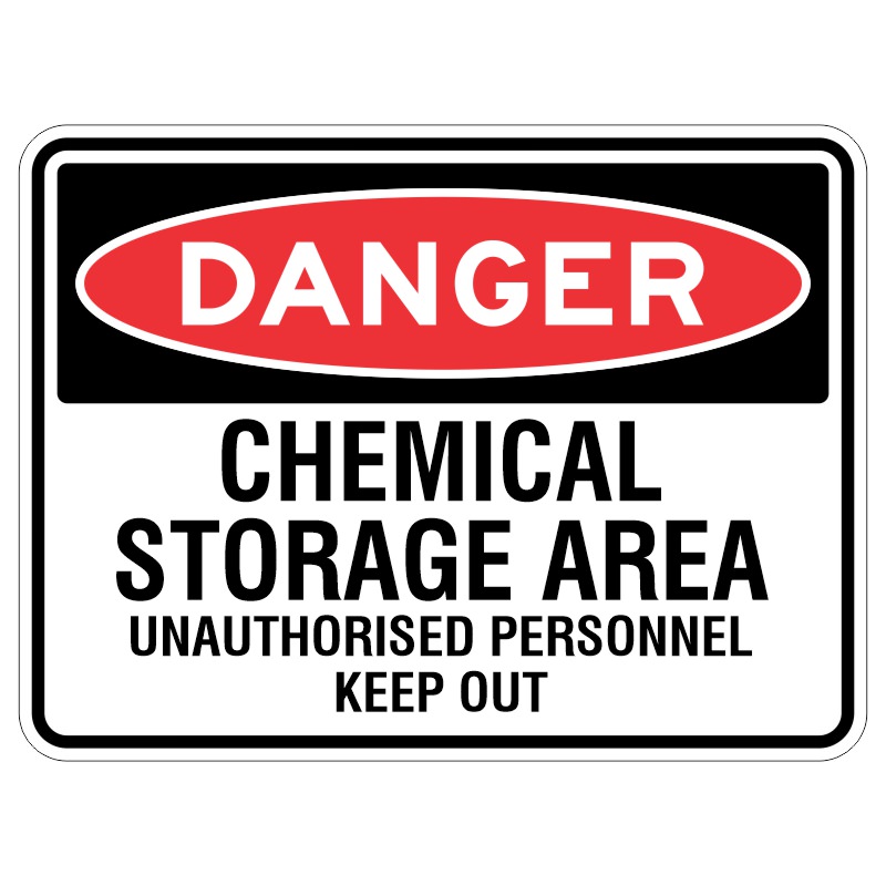 Imagine a shiny metal sign with special protection for the writing that says "DANGER - Chemical Storage Area." This sign is very important because it tells people that only certain grown-ups are allowed to go there.