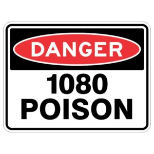 This sign is really strong and shiny, like aluminum, and it has a special coating that protects it. It says "DANGER - 1080 Poison warning" which means it's telling us to stay away because it's very dangerous.