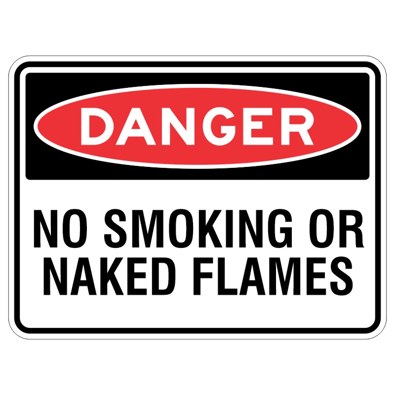 This sign is made of strong aluminum and has a special coating to protect it from the sun. It says "DANGER - No Smoking or Naked Flames," which means you should not light any matches or cigarettes around here because it could be very dangerous.