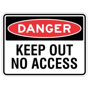 Imagine a shiny metal sign that says "WARNING - Stay Away Do Not Enter" and it's covered in a special coating to protect it from the sun. It's a sign that tells you it's not safe to go near that area because there could be something dangerous there.