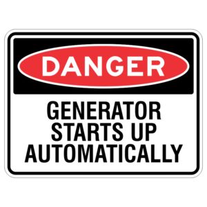 Imagine a shiny, strong sign made of a special material that protects it from getting scratched or damaged by sunlight. On this sign, there are big, bold letters that say "WARNING - The Generator Turns On by Itself".