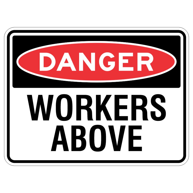 Imagine a shiny metal sign with a super tough layer that protects it from the sun. It has big red letters that say "DANGER - Workers Above." It's like a special warning to let you know that there are people working up high, so you need to be careful and look out for them.