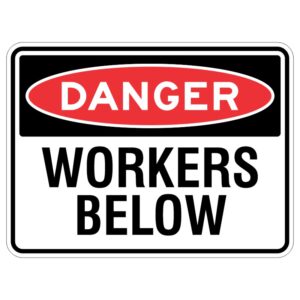 It's like a really strong and shiny sign that says, "Be careful! People are working under this."