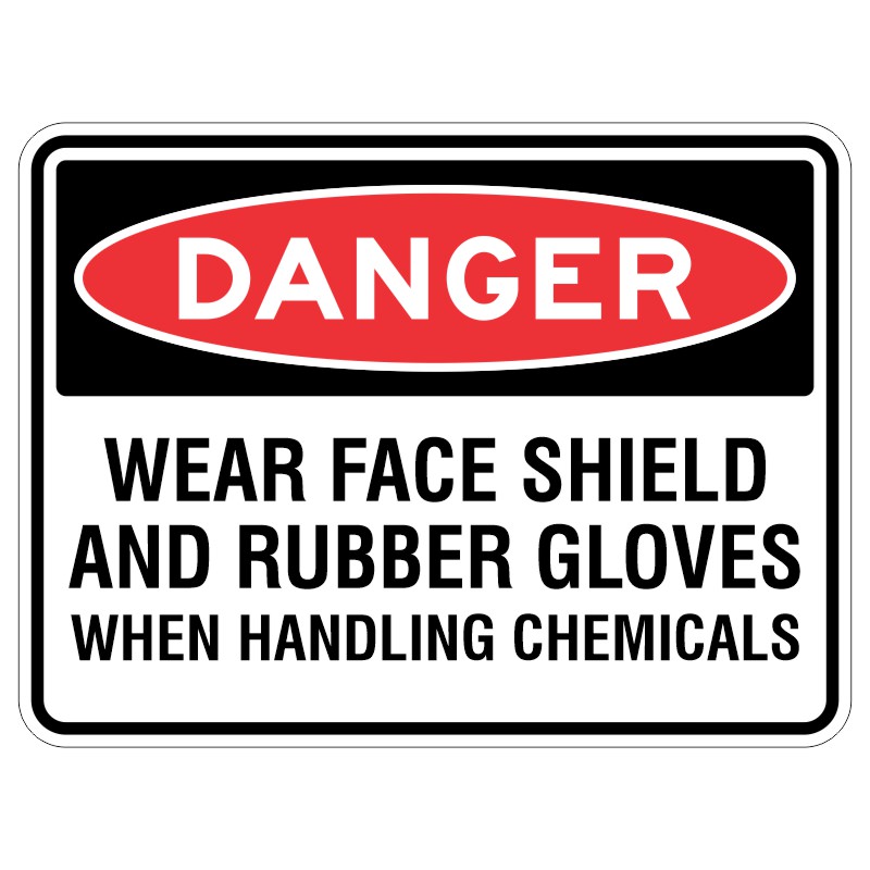 This sign says "Be careful! Put on a face shield and rubber gloves when touching chemicals."