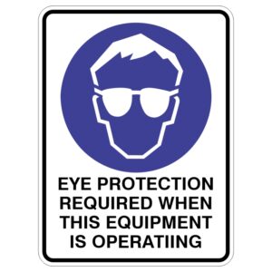 A safety sign featuring a stylized face with glasses on a blue circular background, accompanied by the text "EYE PROTECTION REQUIRED WHEN THIS EQUIPMENT IS OPERATING" in bold black letters below.
