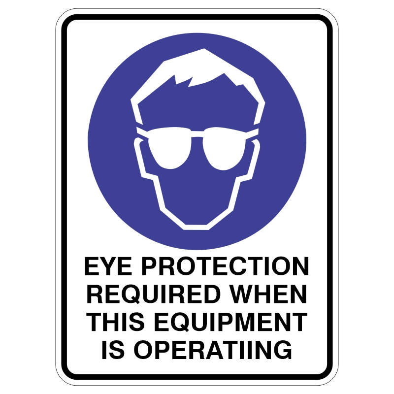 A safety sign featuring a stylized face with glasses on a blue circular background, accompanied by the text "EYE PROTECTION REQUIRED WHEN THIS EQUIPMENT IS OPERATING" in bold black letters below.