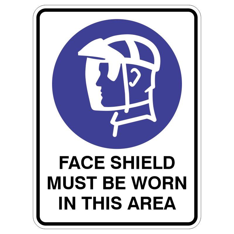 A sign featuring a blue circle with a white outline of a person's head wearing a face shield, accompanied by the text FACE SHIELD MUST BE WORN IN THIS AREA in bold black letters underneath.