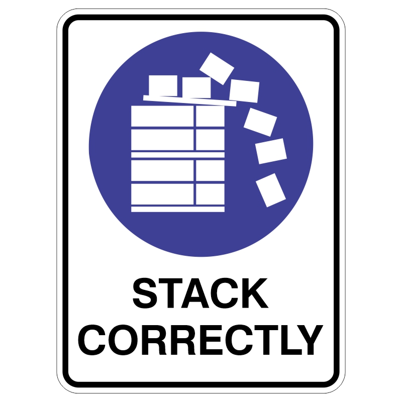 A safety sign depicting a stacked structure with papers tipping over, with the text STACK CORRECTLY beneath it on a white background with a blue circle.