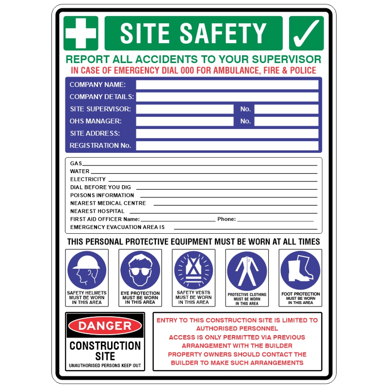 Construction site safety information sign with sections for emergency contacts, site supervisor, OHS manager, utility details, and emergency evacuation. Includes mandatory PPE symbols and text for safety helmets, eye protection, safety vests, protective clothing, and foot protection. Also features a red Danger Construction Site warning and access restriction notice for unauthorised persons. Let me know if you'd like a version with editable fields or icon variations.