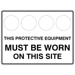 Safety sign with placeholder icons and the text This protective equipment must be worn on this site; allows custom safety symbols to be added.