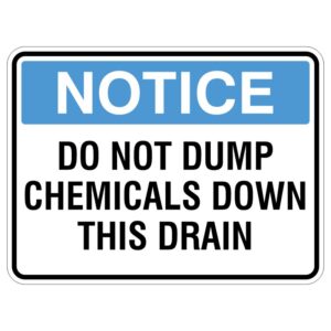 A notice sign stating DO NOT DUMP CHEMICALS DOWN THIS DRAIN with a blue header background.
