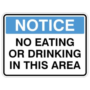 Sign displaying a notice that states NO EATING OR DRINKING IN THIS AREA with a blue header and black text.