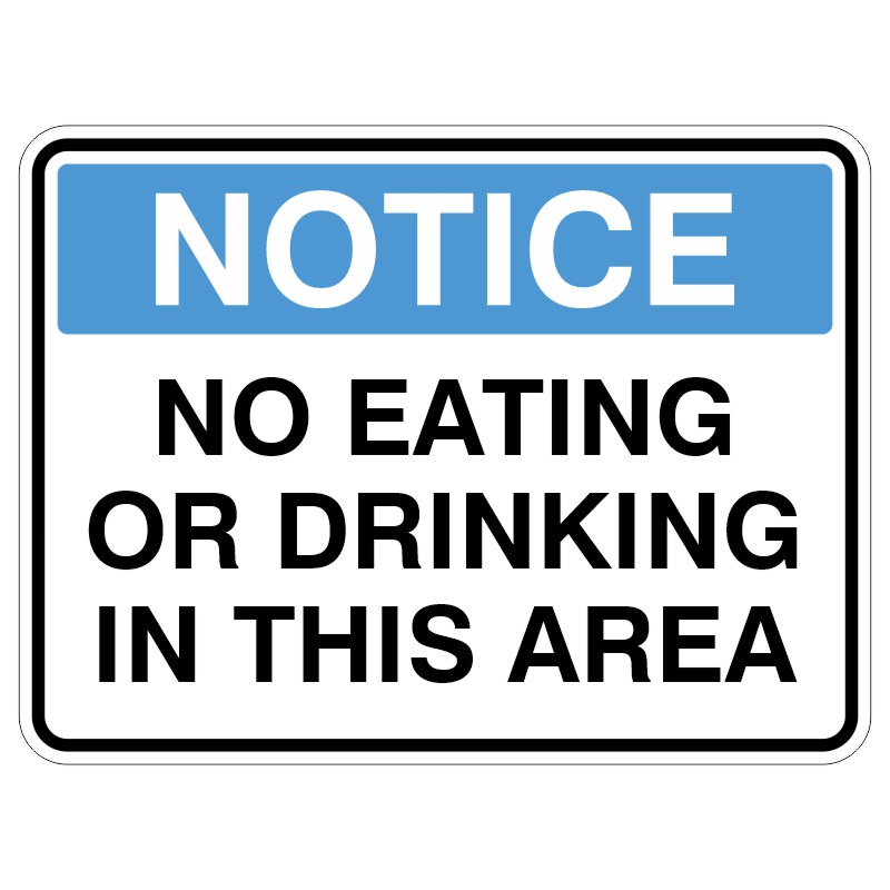 Sign displaying a notice that states NO EATING OR DRINKING IN THIS AREA with a blue header and black text.