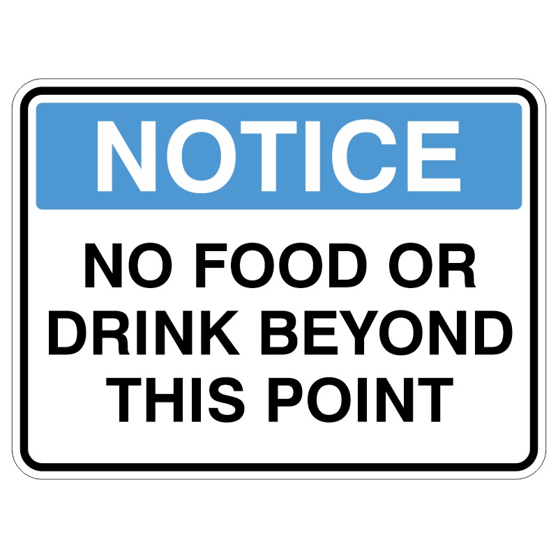 Sign stating NO FOOD OR DRINK BEYOND THIS POINT with blue header and black text on a white background.