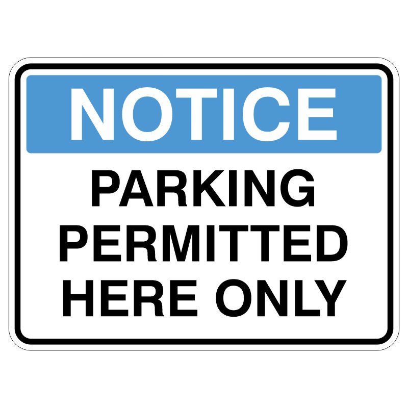 A sign that reads NOTICE PARKING PERMITTED HERE ONLY with a blue header and bold black text on a white background.