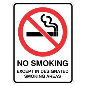 A no smoking sign featuring a cigarette inside a red circle with a diagonal line across it, accompanied by the text NO SMOKING EXCEPT IN DESIGNATED SMOKING AREAS.