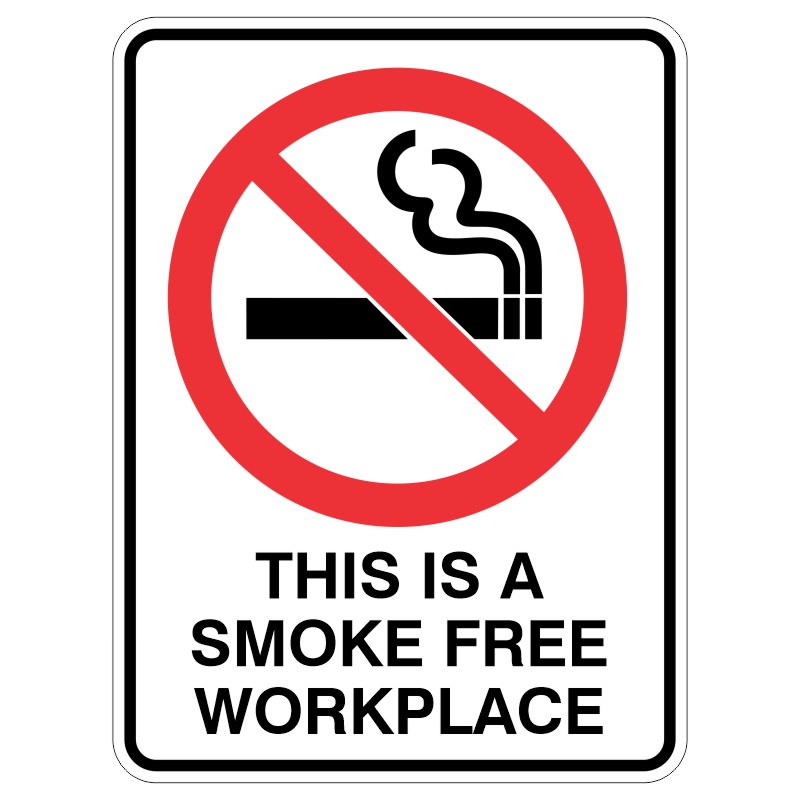 A rectangular sign with a red circle and a diagonal line over a cigarette icon, indicating that smoking is prohibited, accompanied by the text THIS IS A SMOKE FREE WORKPLACE in bold black letters.