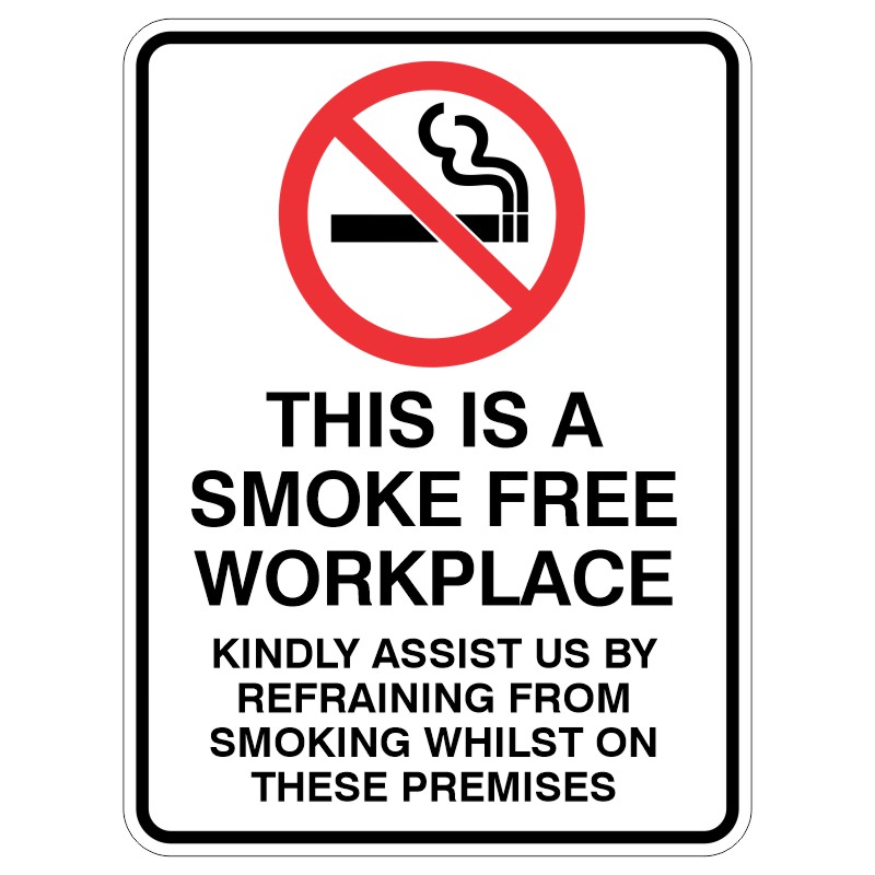 A sign stating THIS IS A SMOKE FREE WORKPLACE with a no smoking symbol, indicating that smoking is prohibited on the premises.