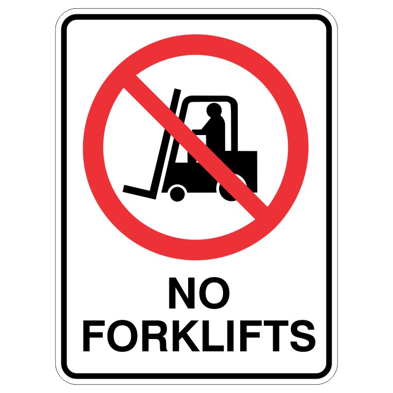 A sign displaying a graphic of a forklift inside a red circle with a diagonal line through it, accompanied by the text NO FORKLIFTS in bold letters underneath.