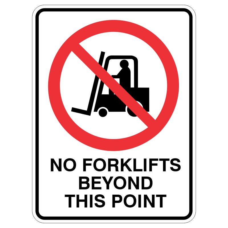A sign featuring a red circle with a diagonal line through it over a forklift icon, along with the text 'NO FORKLIFTS BEYOND THIS POINT'.