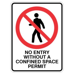 A safety sign with a red prohibition circle over a walking figure, displaying the text 'NO ENTRY WITHOUT A CONFINED SPACE PERMIT'.
