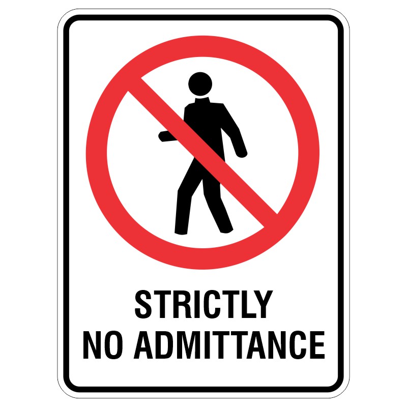A sign featuring a red circle with a diagonal line crossing over a silhouette of a walking person, accompanied by the text 'STRICTLY NO ADMITTANCE' below.