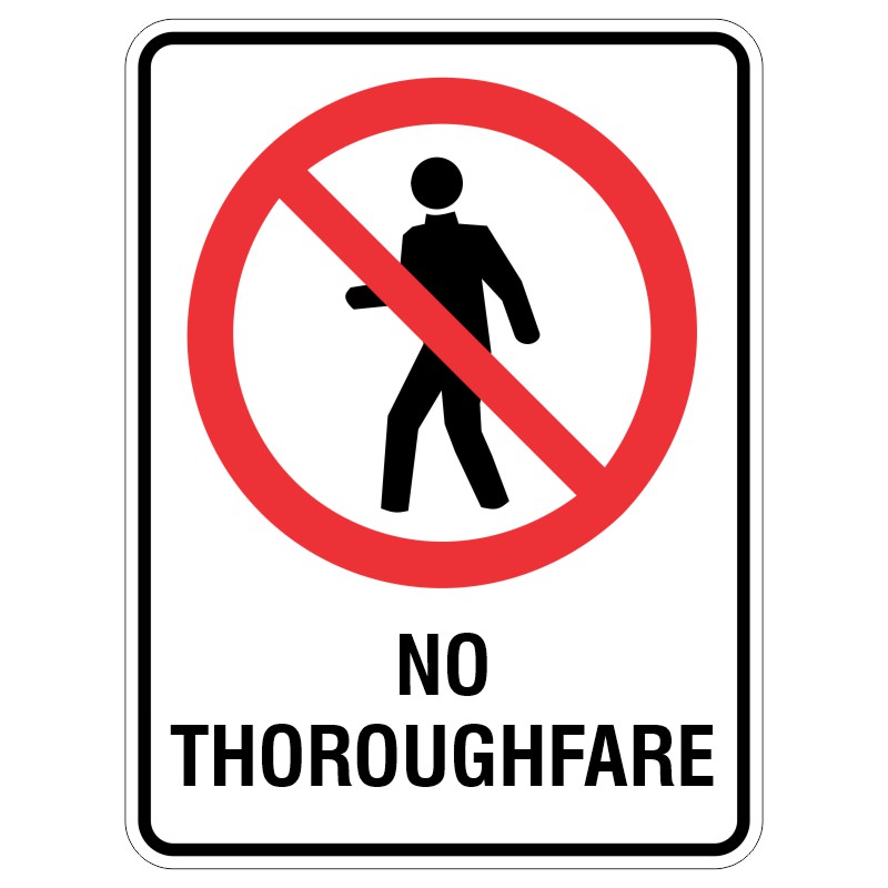 A sign displaying a person icon inside a red circle with a diagonal line across it, indicating no pedestrians allowed, with the text 'NO THOROUGHFARE' below.