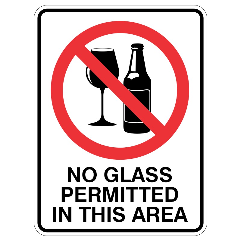 A sign indicating that no glass is permitted in the area, featuring a red circle with a diagonal line over an image of a wine glass and a beer bottle below the text 'NO GLASS PERMITTED IN THIS AREA.'
