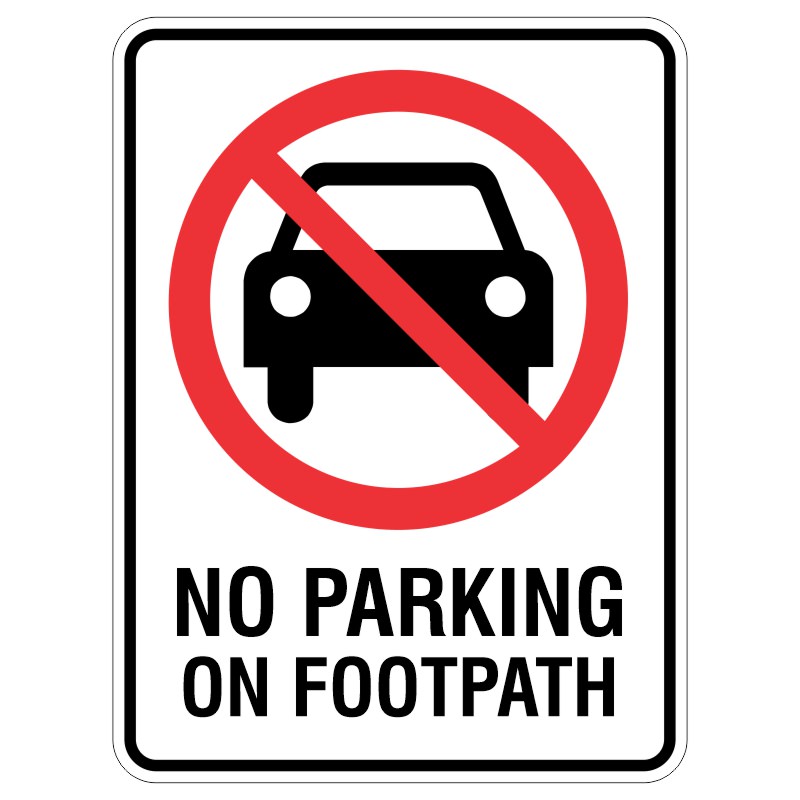 A traffic sign with a red circle and diagonal line over a black silhouette of a car, accompanied by the text NO PARKING ON FOOTPATH beneath it, indicating that parking on the footpath is prohibited.