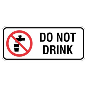 A warning sign with a red circle and a diagonal line over a water faucet and glass, accompanied by the text DO NOT DRINK in bold black letters.