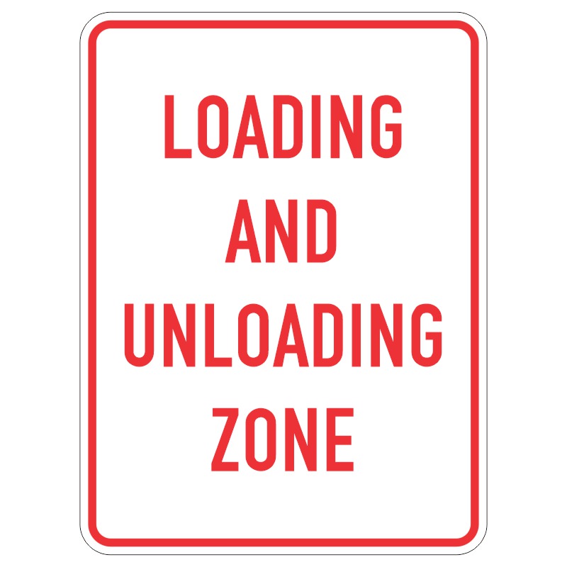 A rectangular sign with a white background and bold red text that reads LOADING AND UNLOADING ZONE.