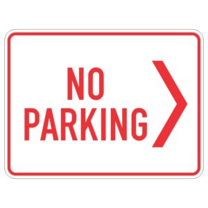 A rectangular sign with a white background and red border that states NO PARKING in bold red letters, accompanied by a right-pointing arrow.