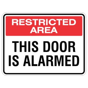 A rectangular sign with a red top section reading 'RESTRICTED AREA' and a black bottom section stating 'THIS DOOR IS ALARMED'.