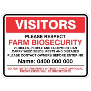 A warning sign for visitors emphasizing the importance of farm biosecurity, highlighting that vehicles, people, and equipment can carry pests and diseases, and instructing visitors to contact the owners before entering.