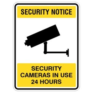 A security notice sign featuring a silhouette of a CCTV camera, with text that reads 'SECURITY NOTICE' at the top and 'SECURITY CAMERAS IN USE 24 HOURS' at the bottom, set against a yellow background.