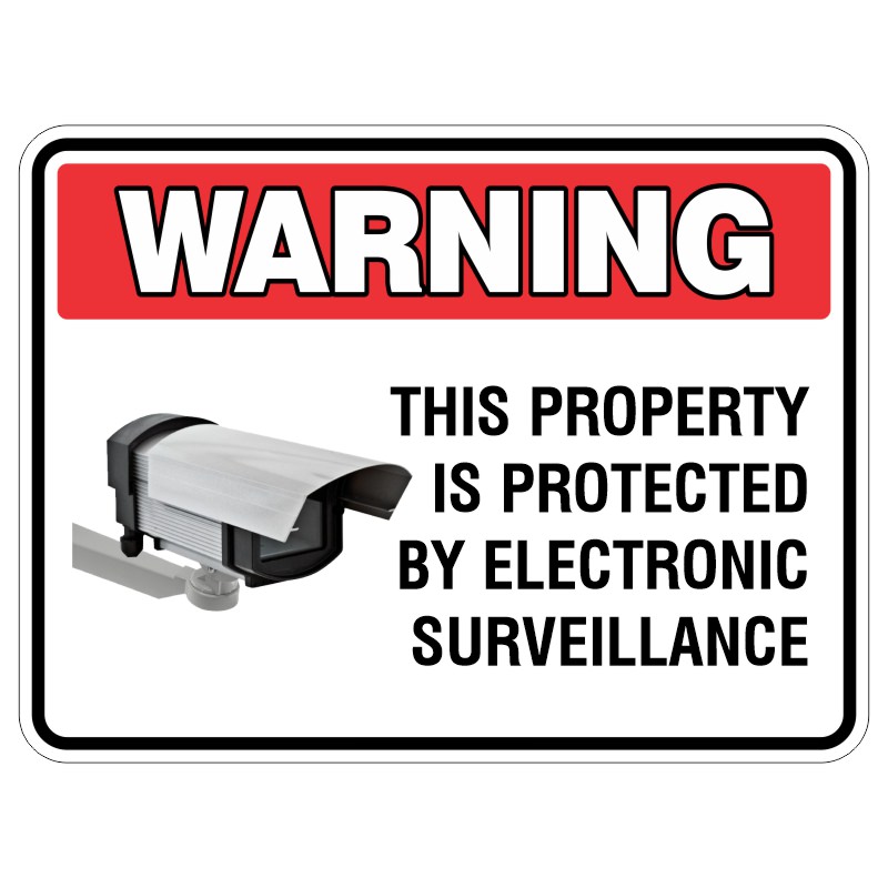 A rectangular warning sign with a red header reading 'WARNING', stating that the property is protected by electronic surveillance, accompanied by an illustration of a security camera.