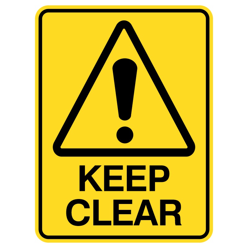 A warning sign with a yellow background featuring a black triangular hazard symbol and an exclamation mark above the words 'KEEP CLEAR' in bold black lettering.