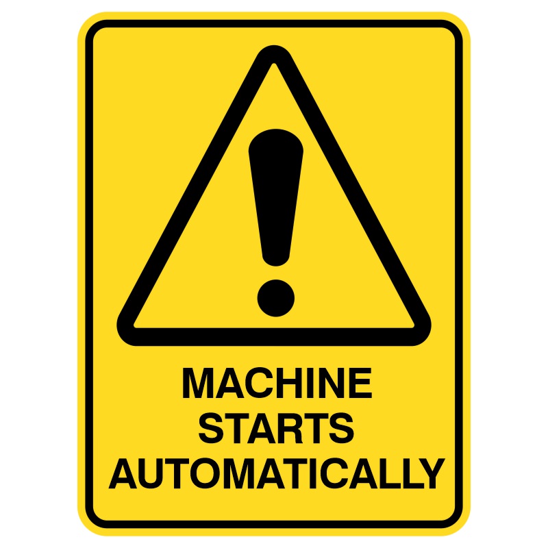 A yellow warning sign featuring a black triangle with an exclamation mark inside, stating 'MACHINE STARTS AUTOMATICALLY' in bold black text below.