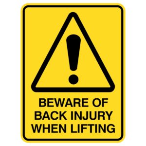 The sign reads, "Be Careful! Lifting Can Hurt Your Back!" Made of durable weather-resistant material, it reminds individuals to lift carefully, similar to picking up toys, to prevent injury. It's commonly found in warehouses and construction sites to promote safety in lifting heavy objects.
