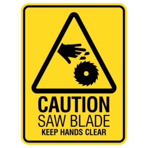 This durable aluminum sign reads "Caution Saw Blade - Keep Hands Clear," warning people to stay safe around sharp saws. It's ideal for workshops and construction sites to ensure everyone is aware of the hazard.