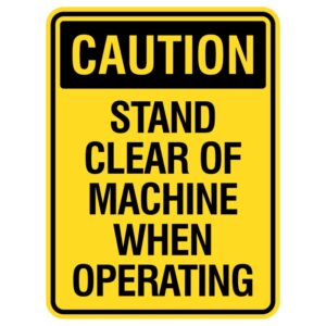 Imagine a loud, fast-working machine with a strong aluminum sign that reads, "Be Careful: Stay Away from the Machine When It's Working." The shiny coating protects it from rain and sun, making it easy to see and ensuring everyone knows to keep a safe distance.